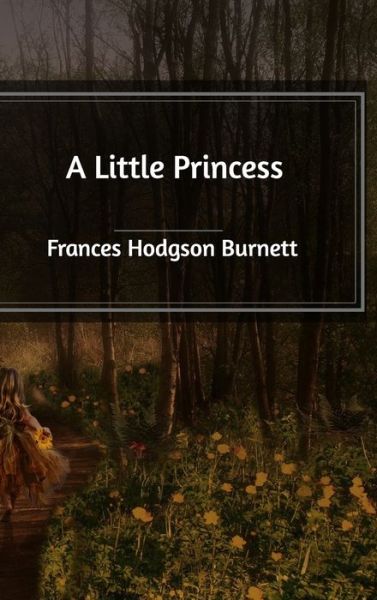 Cover for Frances Hodgson Burnett · A Little Princess (Hardcover Book) (2020)