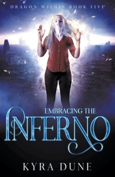 Cover for Kyra Dune · Embracing The Inferno (Paperback Book) (2020)