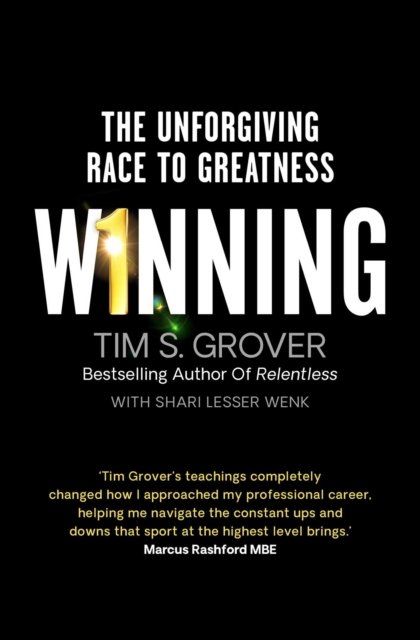 Winning: The Unforgiving Race to Greatness - Tim S. Grover - Libros - Simon & Schuster Ltd - 9781398501942 - 28 de abril de 2022