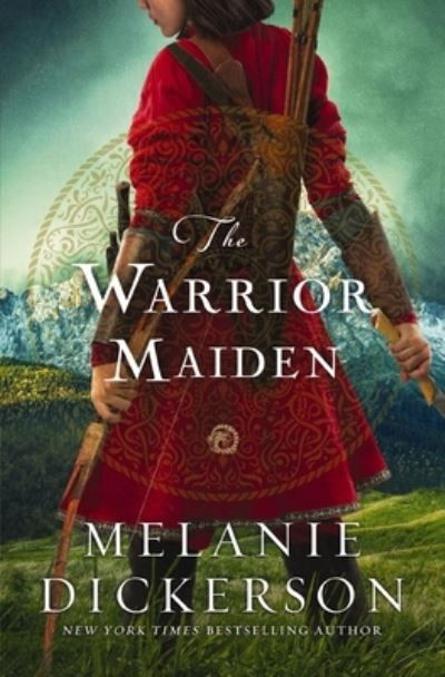 Cover for Melanie Dickerson · Warrior Maiden (Bog) (2023)