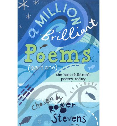 Cover for Roger Stevens · A Million Brilliant Poems: A collection of the very best children's poetry today (Paperback Book) (2010)