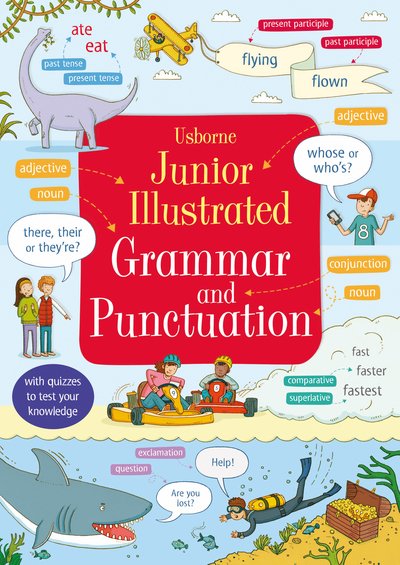 Junior Illustrated Grammar and Punctuation - Illustrated Dictionaries and Thesauruses - Jane Bingham - Libros - Usborne Publishing Ltd - 9781409564942 - 1 de junio de 2016