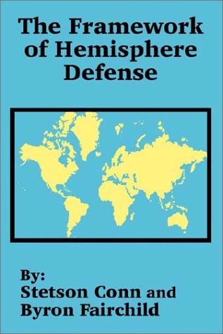 Cover for Stetson Conn · The Framework of Hemisphere Defense (Pocketbok) (2002)