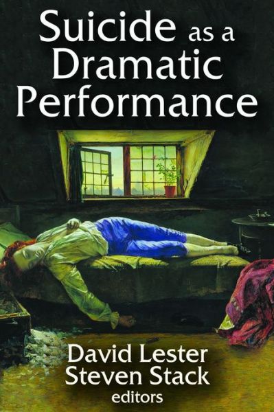 Cover for David Lester · Suicide as a Dramatic Performance (Hardcover Book) (2015)