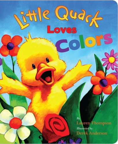 Cover for Lauren Thompson · Little Quack Loves Colors (Super Chubbies) (Tavlebog) (2009)