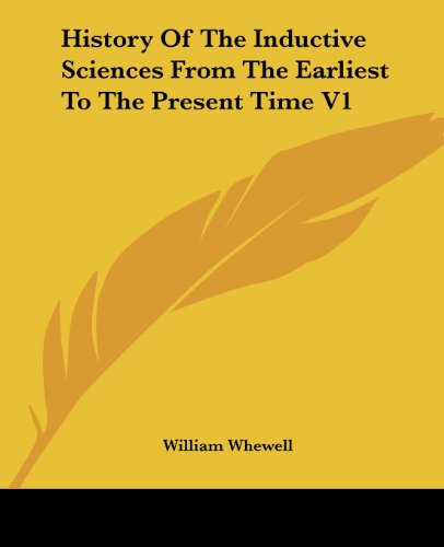 Cover for William Whewell · History of the Inductive Sciences from the Earliest to the Present Time V1 (Paperback Book) (2006)