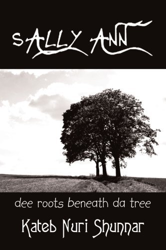 Warren Bellazer · Sally Ann- Volume I: Dee Roots Beneath Da Tree (Pocketbok) (2006)