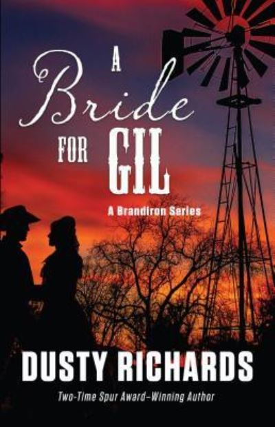 Cover for Dusty Richards · Bride for Gil (Book) (2017)