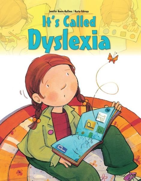 Cover for Jennifer Moore-Mallinos · It's Called Dyslexia (Paperback Bog) [New edition] (2022)
