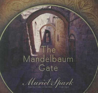 Cover for Muriel Spark · The Mandelbaum Gate (CD) (2012)