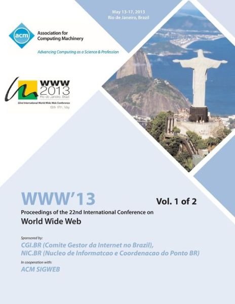 Cover for Www Vol 1 Conference Committee · WWW 13 Vol 1 (Paperback Book) (2013)