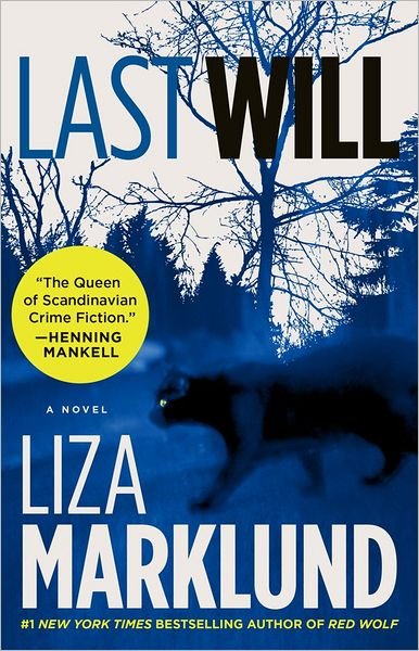 Last Will - Liza Marklund - Livros - Emily Bestler Books - 9781451606942 - 9 de outubro de 2012