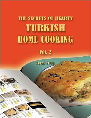 Cover for Murat Yegul · The Secrets of Hearty Turkish Home Cooking: Vol. 2 (Paperback Book) (2010)