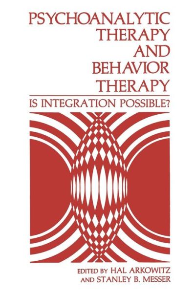 Cover for Hall, Harold (Hal) · Psychoanalytic Therapy and Behavior Therapy: Is Integration Possible? (Paperback Book) (2011)