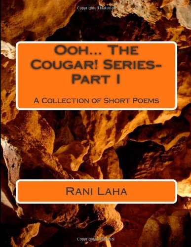 Cover for Rani Laha · Ooh... the Cougar! Series- Part I (Paperback Book) (2012)