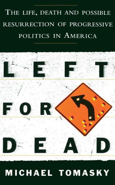 Cover for Michael Tomasky · Left for Dead (Taschenbuch) (2013)