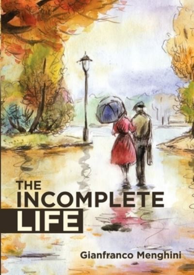 Cover for Gianfranco Menghini · The Incomplete Life (Paperback Book) (2019)