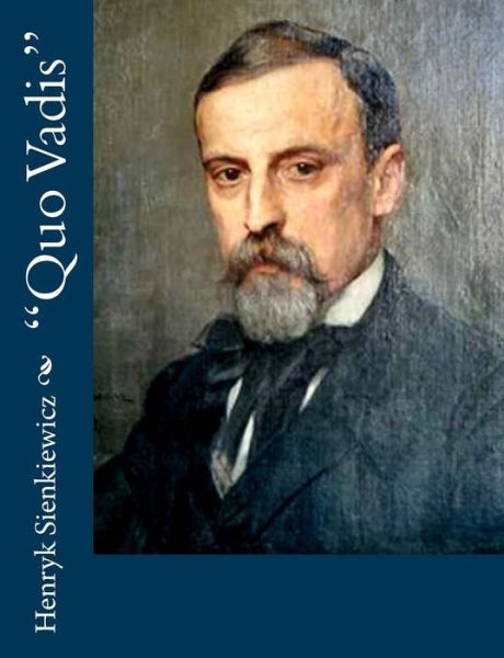 Quo Vadis - Henryk Sienkiewicz - Livros - Createspace - 9781483948942 - 24 de março de 2013