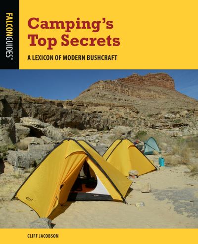 Camping's Top Secrets - State Camping Series - Cliff Jacobson - Books - Rowman & Littlefield - 9781493062942 - April 1, 2022