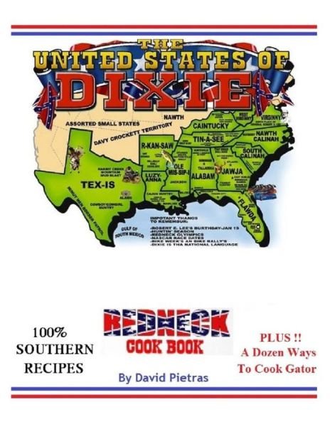 Cover for David Pietras · The United States of Dixie Redneck Cookbook (Paperback Book) (2013)