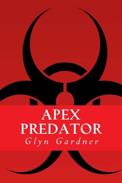 Cover for Glyn Gardner · Apex Predator (Pocketbok) (2013)