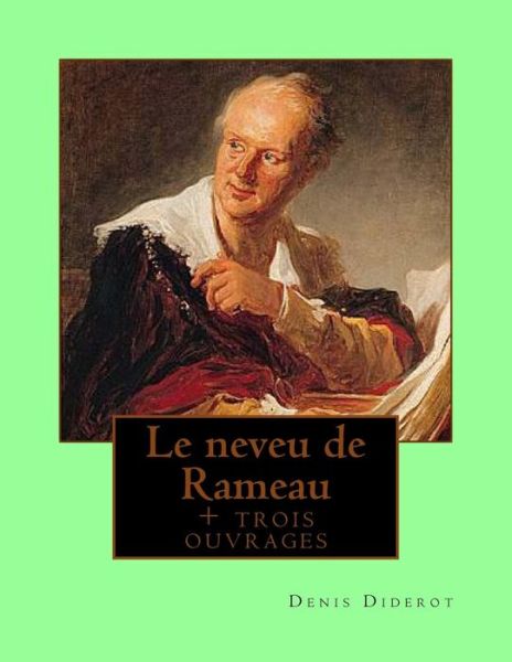 Cover for M Denis Diderot · Le Neveu De Rameau: + Trois Ouvrages (Paperback Book) (2014)