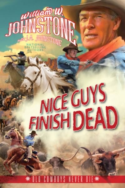 Cover for William W. Johnstone · Nice Guys Finish Dead (Book) (2023)