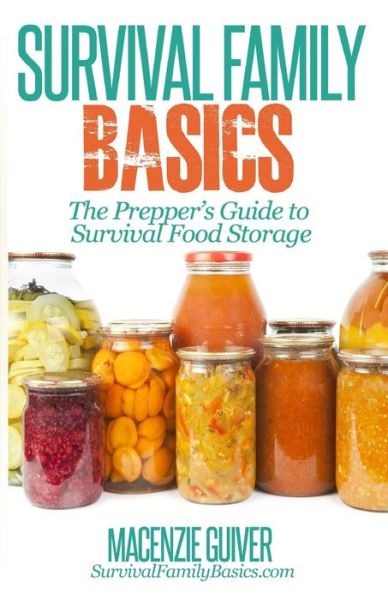 Cover for Macenzie Guiver · The Prepper's Guide to Survival Food Storage (Paperback Book) (2014)