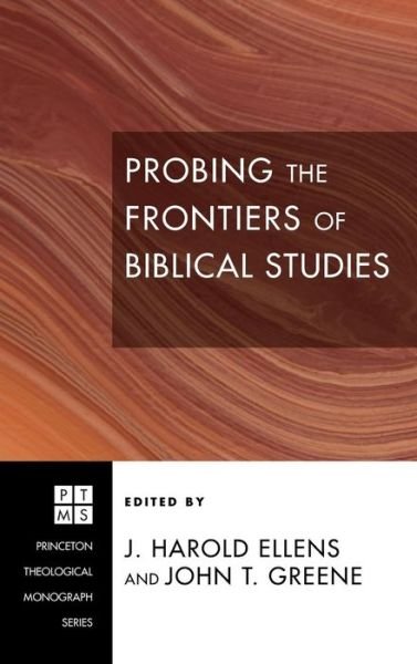 Cover for J Harold Ellens · Probing the Frontiers of Biblical Studies (Hardcover Book) (2009)