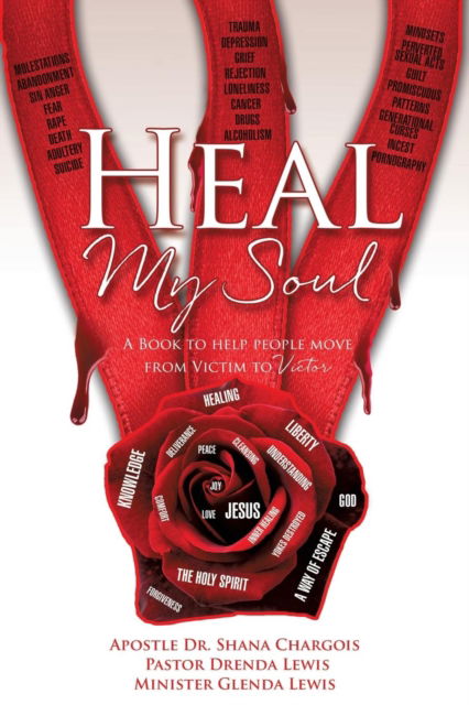 Cover for Dr Apostle Shana Chargois · Heal My Soul (Paperback Book) (2017)