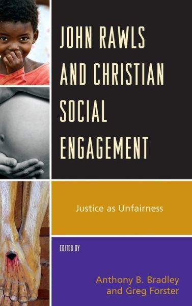 Cover for Greg Forster · John Rawls and Christian Social Engagement: Justice as Unfairness (Gebundenes Buch) (2014)