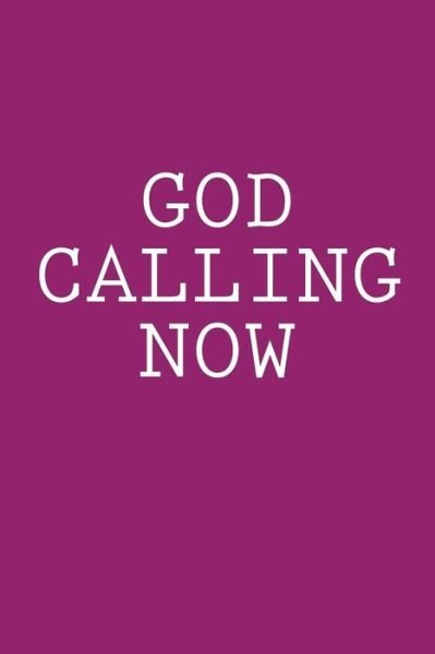 Cover for Aashlee K Bonn · God Calling Now: Volume 1 (Paperback Book) (2015)