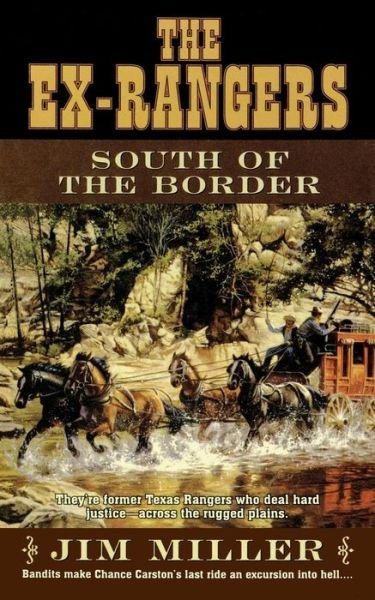 Cover for Jim Miller · South of the Border: the Ex-rangers (Paperback Bog) (2014)