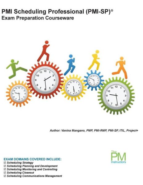 Cover for Vanina S Mangano · Pmi Scheduling Professional (Pmi-sp) Exam Preparation Courseware: Pmi-sp Exam Preparation: Classroom Series (Paperback Book) (2015)