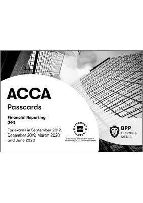 Cover for BPP Learning Media · ACCA Financial Reporting: Passcards (Spiral Book) (2019)
