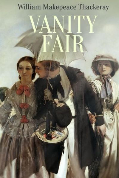 Cover for William Makepeace Thackeray · Vanity Fair: a Novel Without a Hero (Paperback Book) (2015)