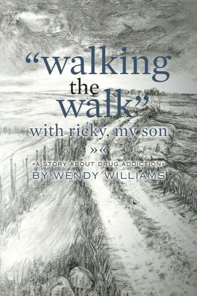 Cover for Wendy Williams · `walking the Walk` with Ricky, My Son: (A Story About Drug Addiction) (Paperback Book) (2015)