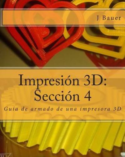 Cover for J Bauer · Impresion 3D (Paperback Book) (2015)