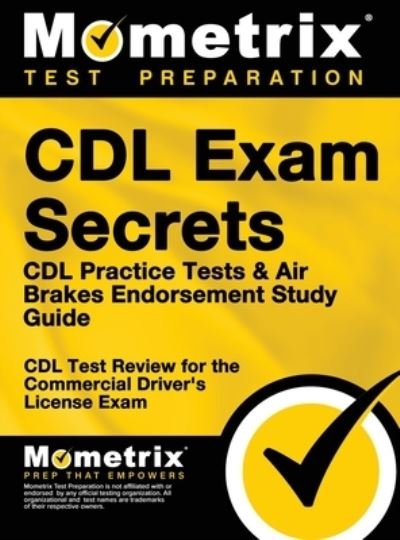 Cover for CDL Exam Secrets Test Prep · CDL Exam Secrets - CDL Practice Tests &amp; Air Brakes Endorsement Study Guide (Hardcover bog) (2018)