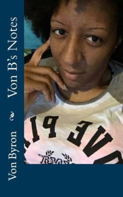 Cover for Von Byron · Von B's Notes (Paperback Book) (2016)