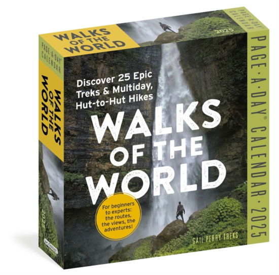 Walks of the World Page-A-Day® Calendar 2025: Discover 25 Epic Treks & Multiday Hut-to-Hut Hikes - Gail Perry Johnston - Gadżety - Workman Publishing - 9781523525942 - 19 września 2024