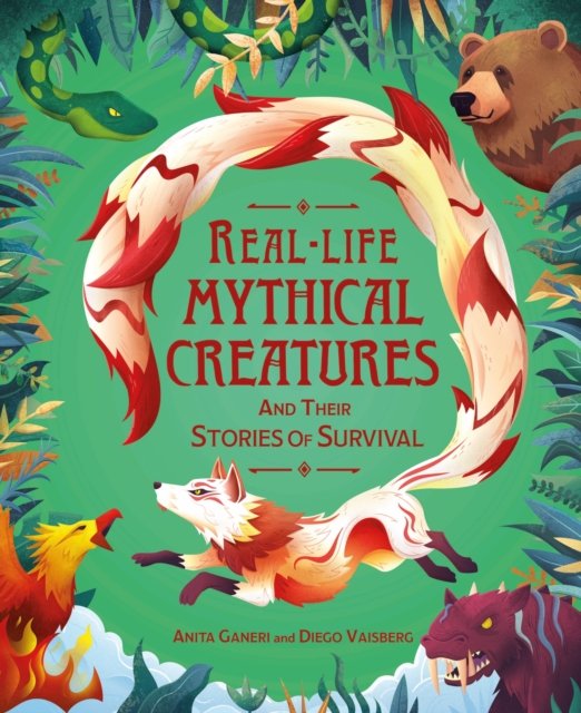 Cover for Anita Ganeri · Real-life Mythical Creatures and Their Stories of Survival - Real-life Monsters (Hardcover Book) (2025)