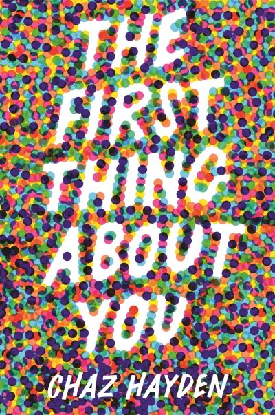 Cover for Chaz Hayden · The First Thing About You (Paperback Book) (2022)