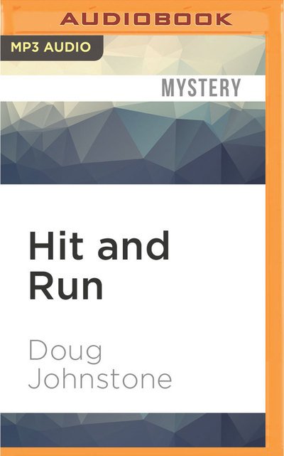 Cover for Doug Johnstone · Hit and Run (MP3-CD) (2016)