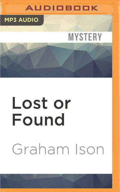 Cover for Graham Ison · Lost or Found (MP3-CD) (2016)