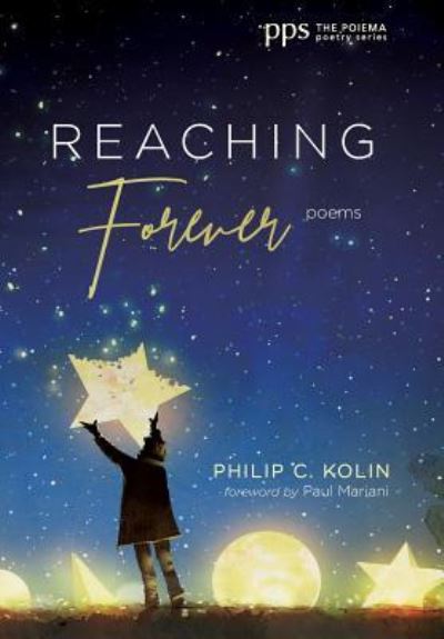 Cover for Philip C Kolin · Reaching Forever (Hardcover Book) (2019)