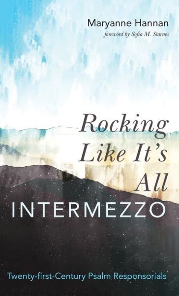 Cover for Maryanne Hannan · Rocking Like It's All Intermezzo (Hardcover Book) (2019)