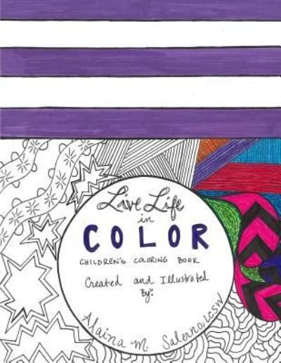 Cover for Lcsw Alaina M Salerno · Live Life in Color (Paperback Book) (2016)