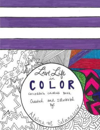 Cover for Lcsw Alaina M Salerno · Live Life in Color (Pocketbok) (2016)