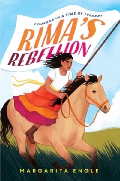 Cover for Margarita Engle · Rima's Rebellion: Courage in a Time of Tyranny (Taschenbuch) (2023)